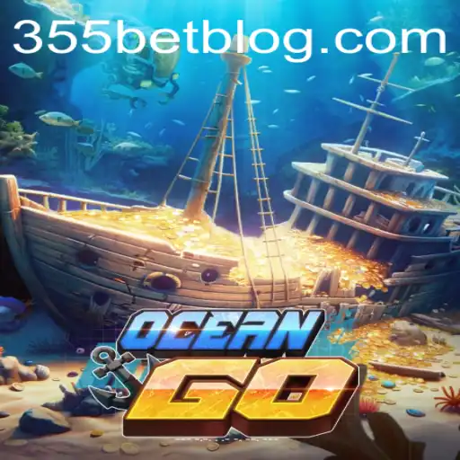 Um Olhar Detalhado Sobre OceanGO e a Integração com 355bet