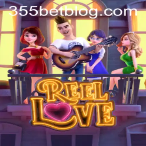 Explorando o Mundo Encantado de ReelLove no 355bet