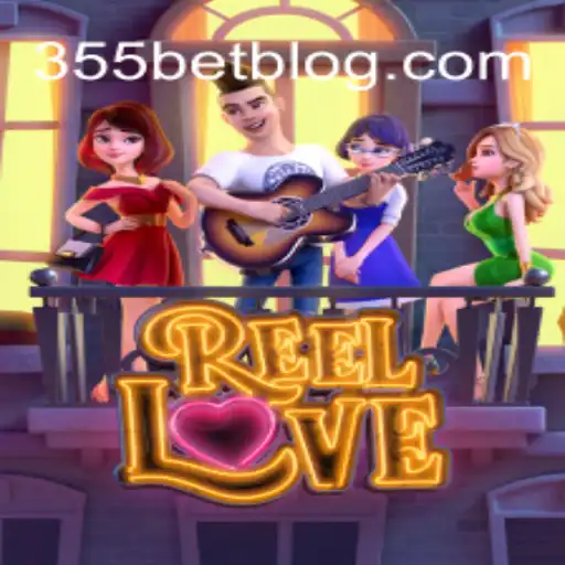 Explorando o Mundo Encantado de ReelLove no 355bet